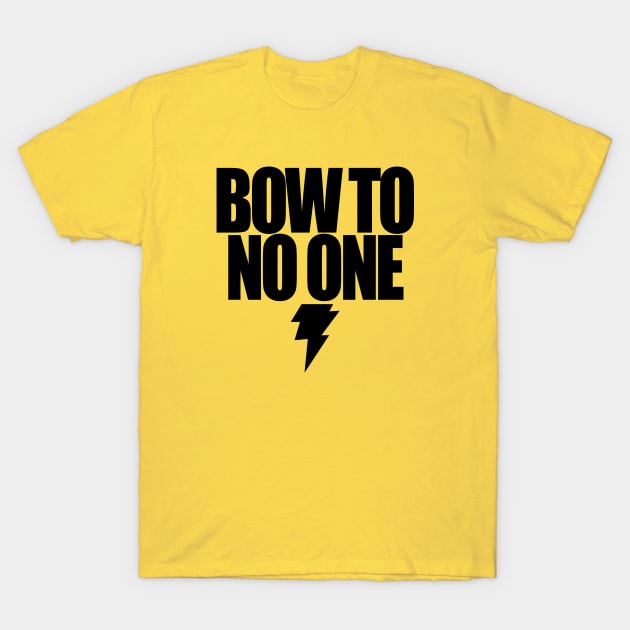 BLACK ADAM - BOW TO NO ONE T-Shirt by KERZILLA